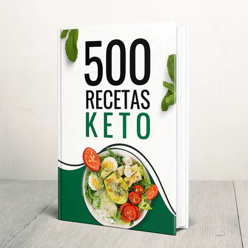 500 Recetas Keto para Bajar Grasa sin Pasar Hambre